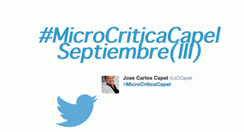 Lee las #microcríticas de José Carlos Capel de Septiembre III