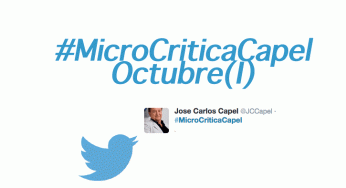 Lee las #microcríticas de José Carlos Capel de Octubre I