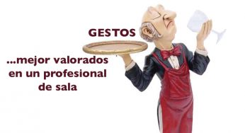 Los 10 gestos que más valoro en un camarero