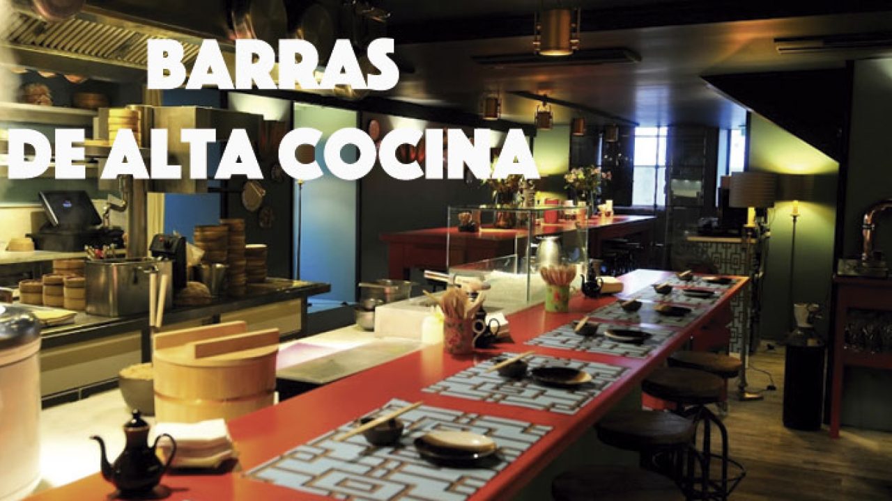 15 Barras De Alta Cocina Gastroactitud Pasion Por La Comida