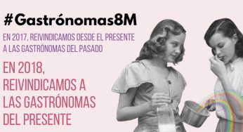 #Gastronomas8M reivindicamos a las mujeres